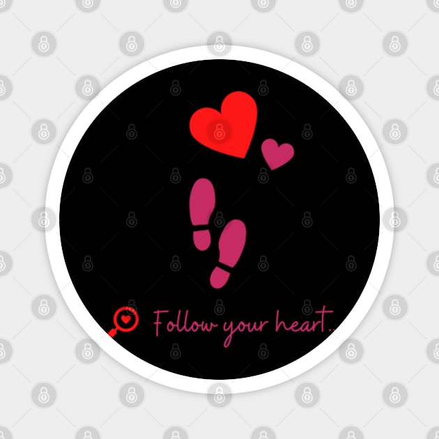 Follow your heart Magnet by Luxefit